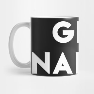 GET NAKED Mug